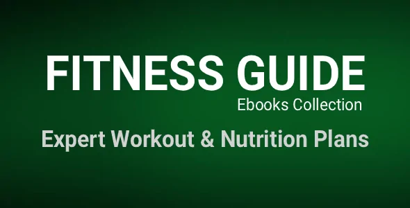 Fitness Guide Ebook Collection – Expert Workout & Nutrition Plans