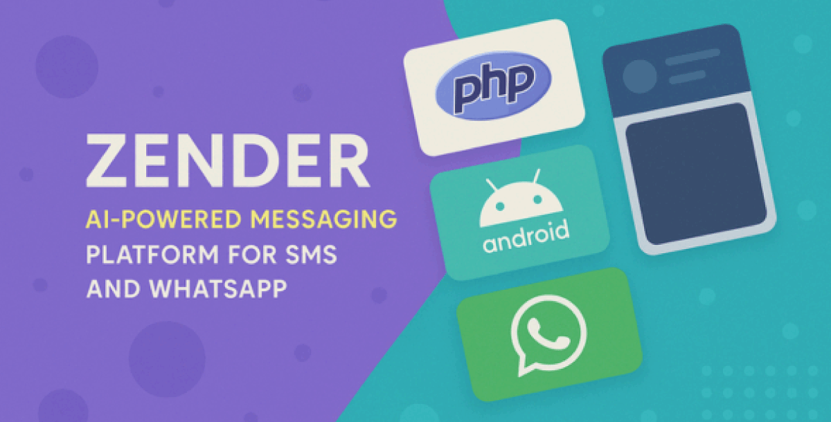Zender - Messaging Platform for SMS, WhatsApp & use Android Devices as SMS Gateways (SaaS)
