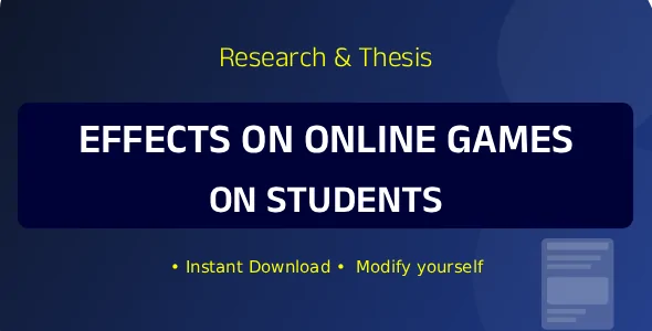 Effects of Online Games on Students – Research & Thesis Resource