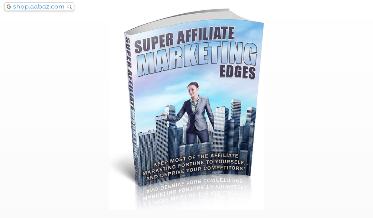 Super Affiliate Marketing Edges